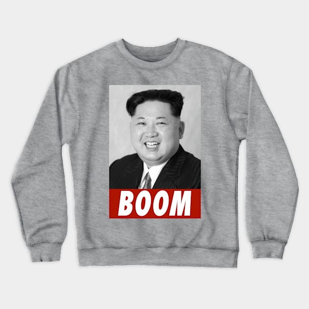 Kim Jong Un - Boom Crewneck Sweatshirt by agedesign